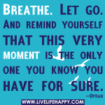 let go and breathe