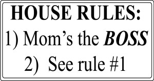 a mom rule