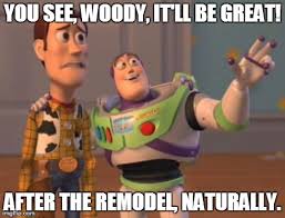 a remodel and woody