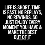 life is short